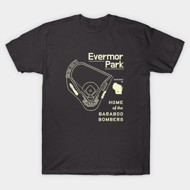 Evermor Park - Home of the Baraboo Bombers! (light) T-Shirt by Northwoods Baseball Sleep Radio